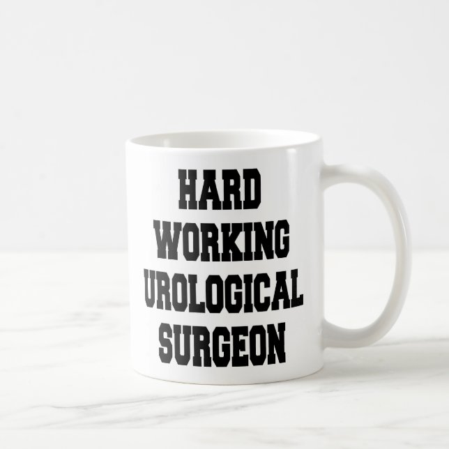 Hard Working Urological Surgeon Coffee Mug (Right)