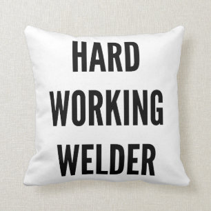 Hard Working Welder Cushion