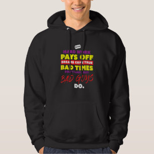 Hard Works Pay Off Dreams Come True Inspirational Hoodie