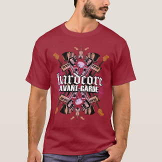 Hardcore Avant-Garde T-Shirt