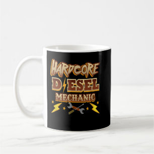 Hardcore Diesel Mechanic Coffee Mug