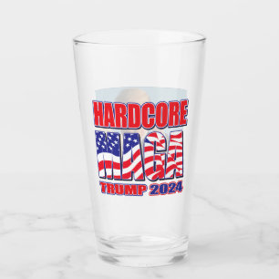Hardcore MAGA Trump 2024 Glass
