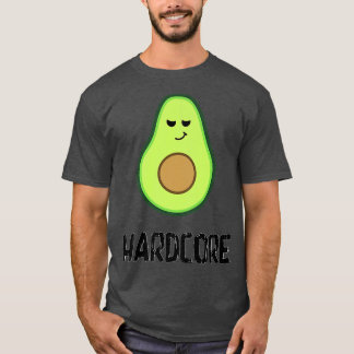Hardcore workout clothesBe a tough avocado T-Shirt