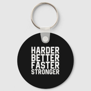 Harder Better Faster Stronger Motivational Inspira Key Ring