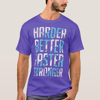 Harder Better Faster Stronger  T-Shirt