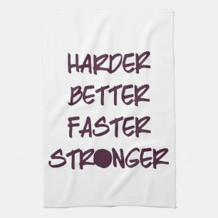 Harder Better Faster Stronger Workout Gym Tea Towel