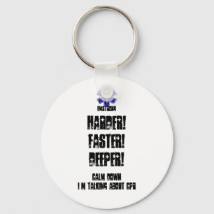 Harder Faster Deeper Calm Down Talking About CPR Key Ring