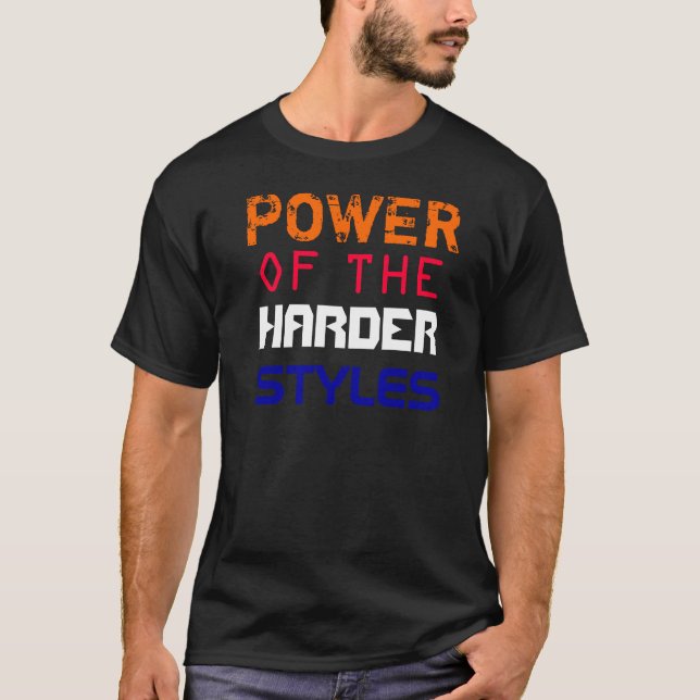 harder styles T-Shirt (Front)