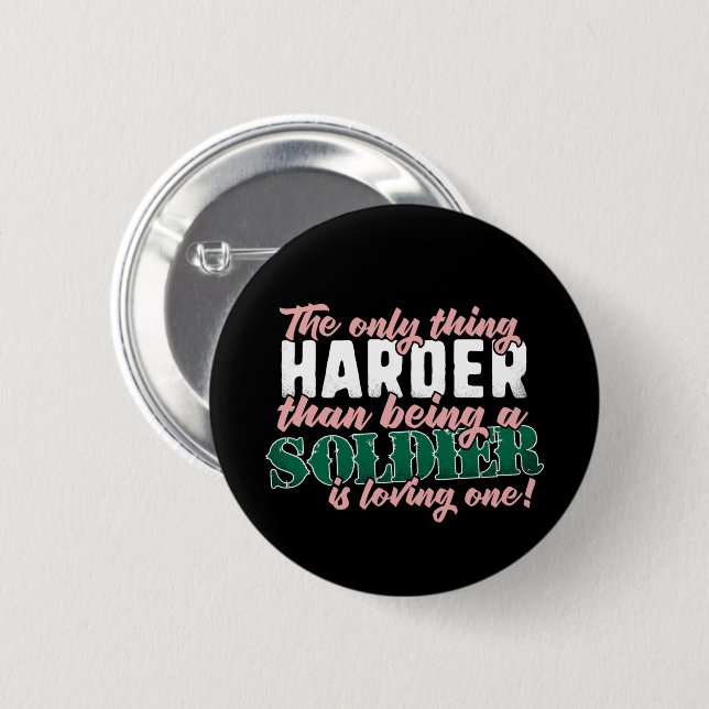 Harder than Loving a Soldier - Military Spouse 6 Cm Round Badge (Front & Back)