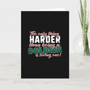 Harder than Loving a Soldier - Military Spouse Card