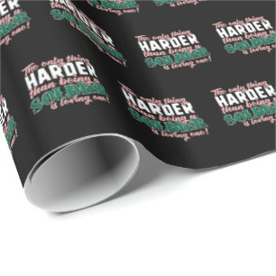 Harder than Loving a Soldier - Military Spouse Wrapping Paper