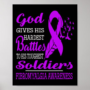 Hardest Soldiers- Fibromyalgia Awareness Poster