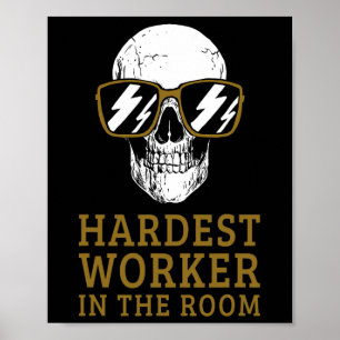 Hardest Worker In The Room Motivational Exercise W Poster