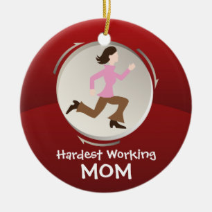 Hardest Working Mum Ceramic Ornament