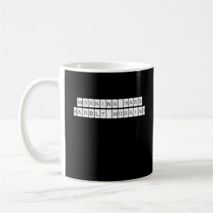 Hardly Working - Working Vibes Coffee Mug