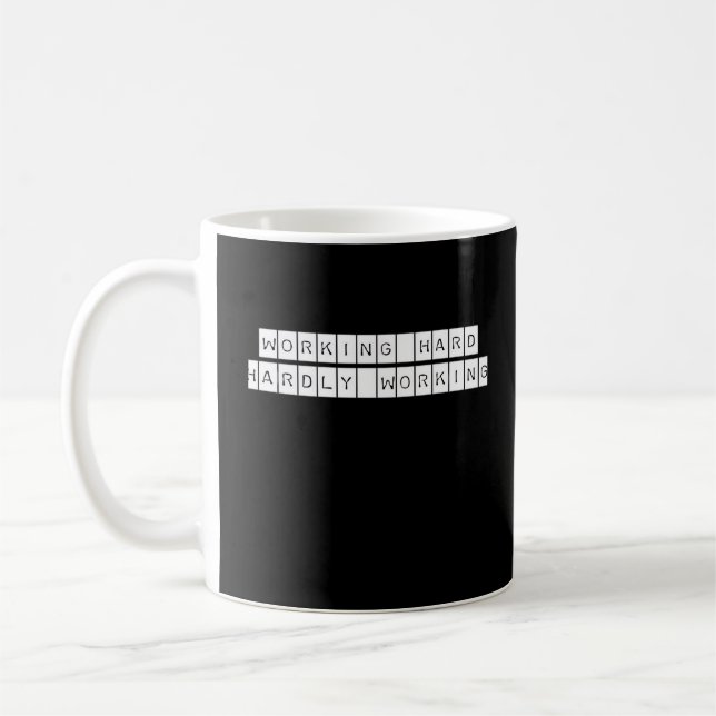 Hardly Working - Working Vibes Coffee Mug (Left)