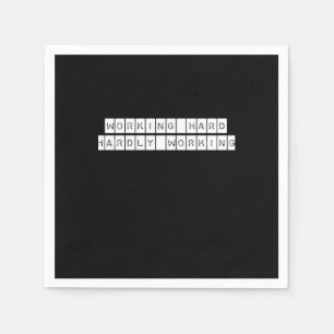 Hardly Working - Working Vibes Napkin