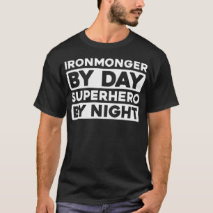 Hardware Store Construction Supplies - Metalwork I T-Shirt