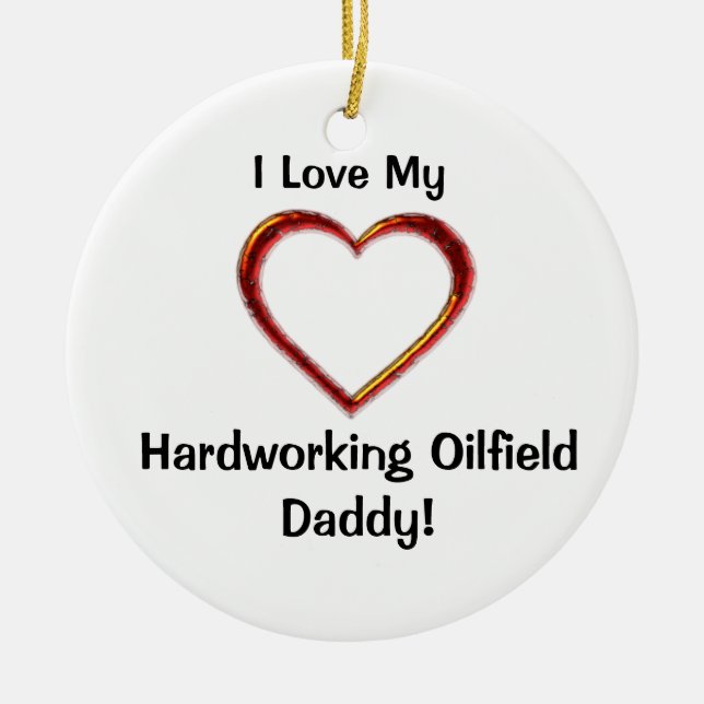 Hardworking Oilfield Daddy Ornament (Front)