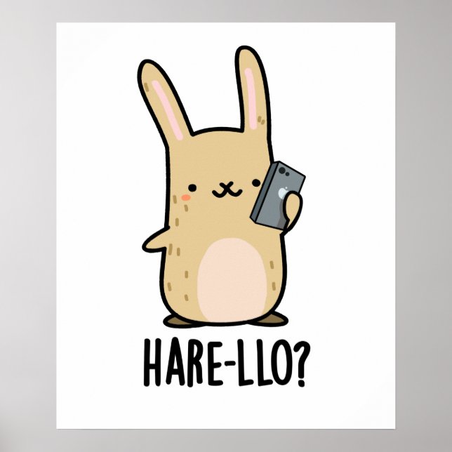 Hare-llo There Funny Hare Rabbit Pun  Poster (Front)