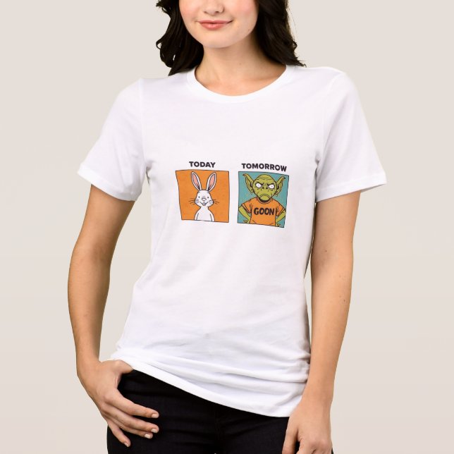 Hare Today, Goon Tomorrow Tri-Blend Shirt (Front)