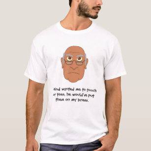 Harlan Crank, Curmudgeon "Touch Toes" T-shirt