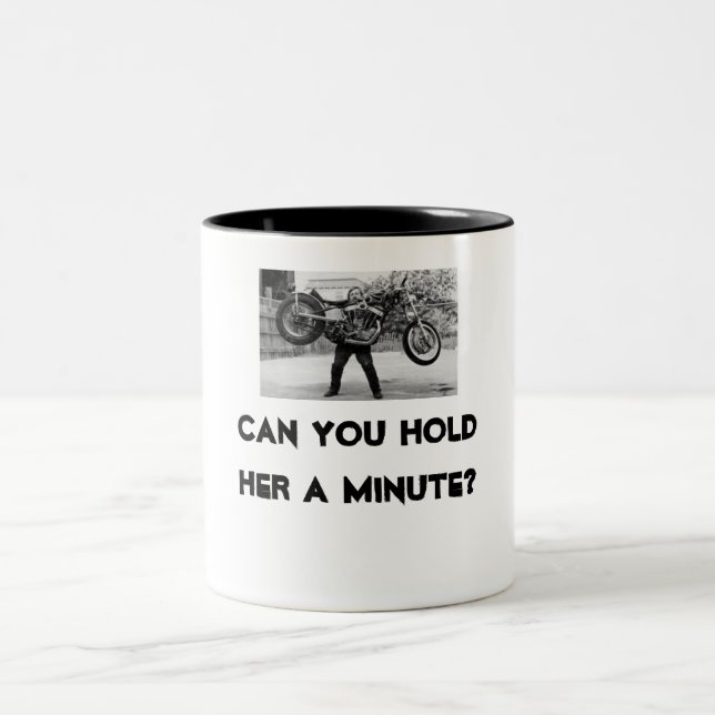 harley / can you hold her a minute? Two-Tone coffee mug (Center)