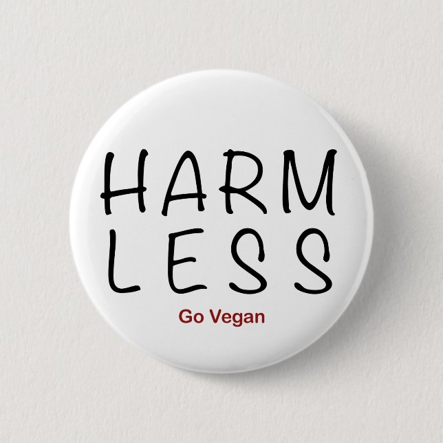 Harm Less - Go Vegan 6 Cm Round Badge (Front)