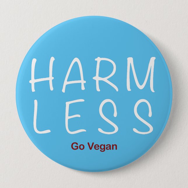 Harm Less - Go Vegan (Light Version) 10 Cm Round Badge (Front)