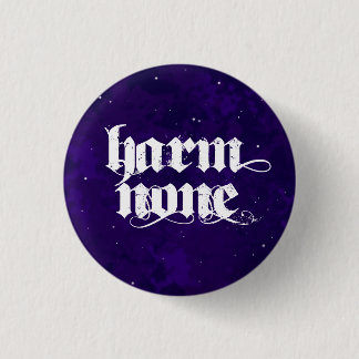 Harm None v.2 Pin