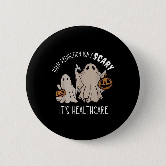 Harm Reduction Isnt Scary Overdose Awareness Ghost 6 Cm Round Badge (Front)