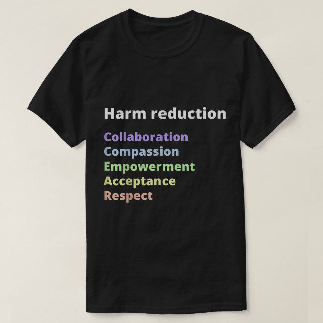 Harm Reduction Model  T-Shirt (Design Front)