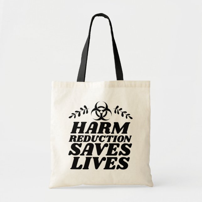 HARM REDUCTION SAVES LIVES TOTE BAG (Front)