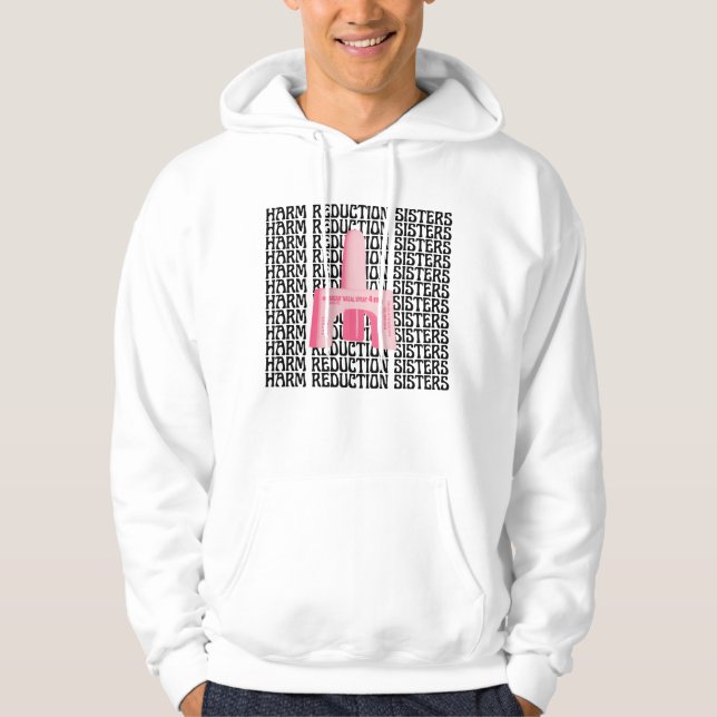 Harm Reduction Sisters Pink Narcan Hoodie (Front)
