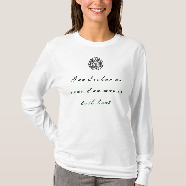harm ye none in gaelic T-Shirt (Front)