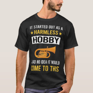 Harmless Hobby Baritone T-Shirt