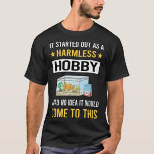 Harmless Hobby Fishkeeping Fishkeeper Fish Keeping T-Shirt