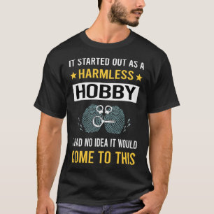 Harmless Hobby Forensic Science Forensics T-Shirt
