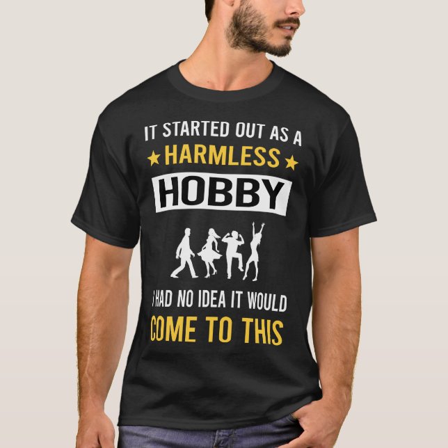 Harmless Hobby Irish Dance Dancing Dancer T-Shirt (Front)