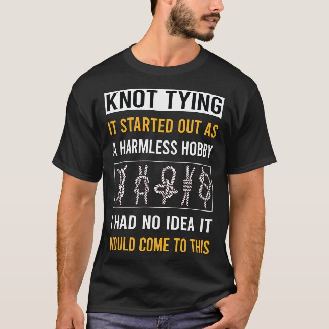 Harmless Hobby Knot Tying T-Shirt (Front)