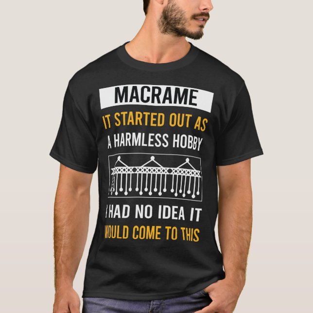 Harmless Hobby Macrame T-Shirt (Front)
