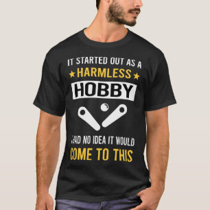 Harmless Hobby Pinball T-Shirt