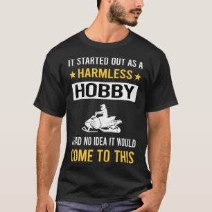 Harmless Hobby Snowmobiling Snowmobile T-Shirt