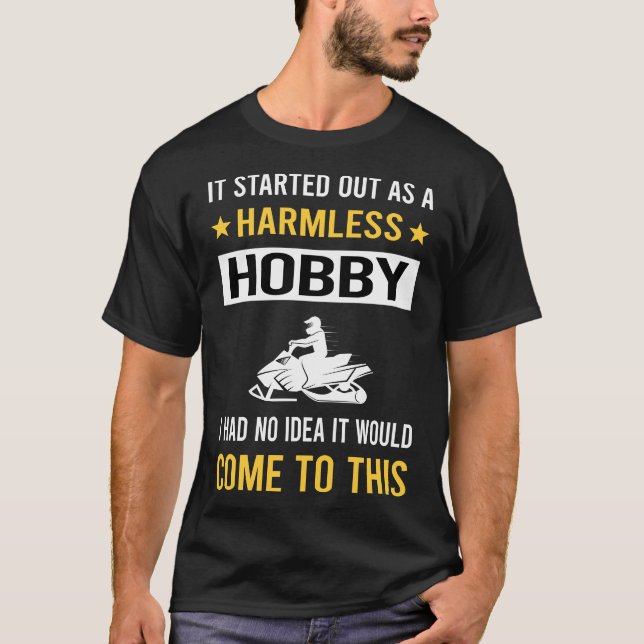 Harmless Hobby Snowmobiling Snowmobile T-Shirt (Front)