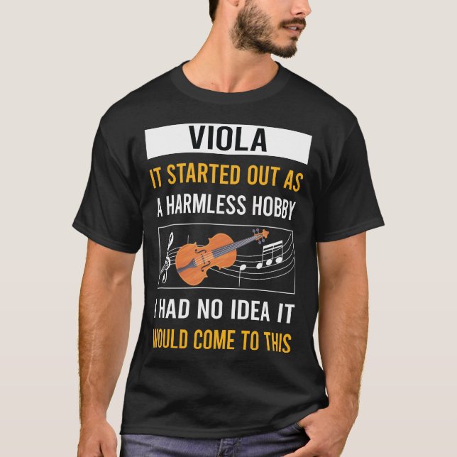 Harmless Hobby Viola Violist T-Shirt (Front)