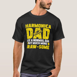 Harmonica Like A Normal Dad Mouth Organ T-Shirt