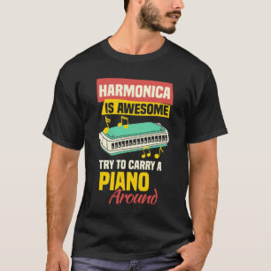 Harmonicist Mouth Organ & French Harp Harmonica Pl T-Shirt