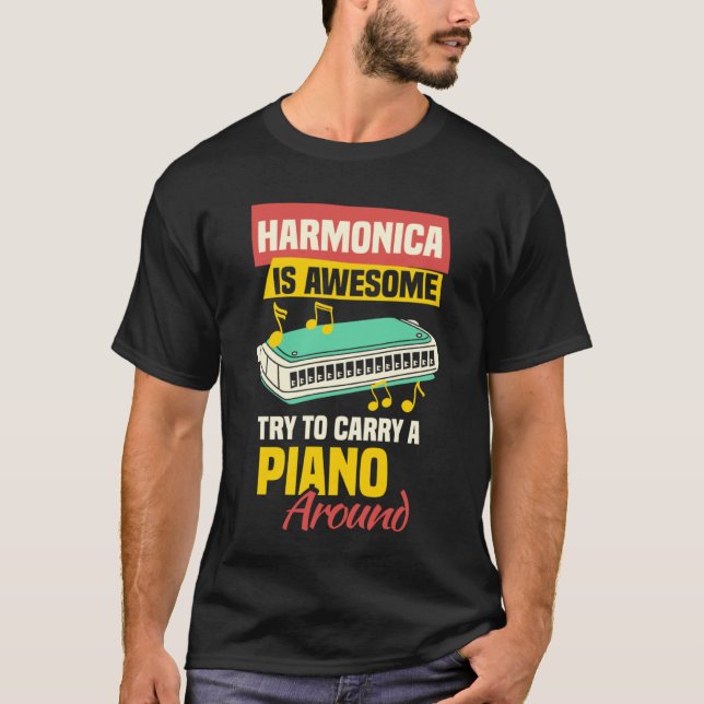 Harmonicist Mouth Organ & French Harp Harmonica Pl T-Shirt (Front)