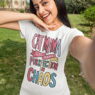 Harmonious Chaos: Cat Mama Finds Perfection T-Shirt