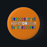 Harmony Day Australia  6 Cm Round Badge<br><div class="desc">harmony day,  harmony , day,  Australia Harmony Day ,  Australia,  Australian,  Australians,  Harmony Day Australia,   orange,   harmonyday</div>